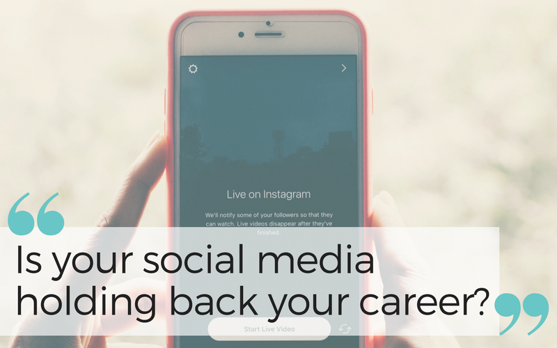 Is Your Social Media Holding Back Your Career?