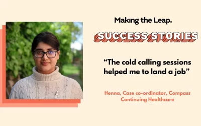 ‘I spent 9 months job-searching… then it happened in one week’ – Henna’s Making The Leap Success Story