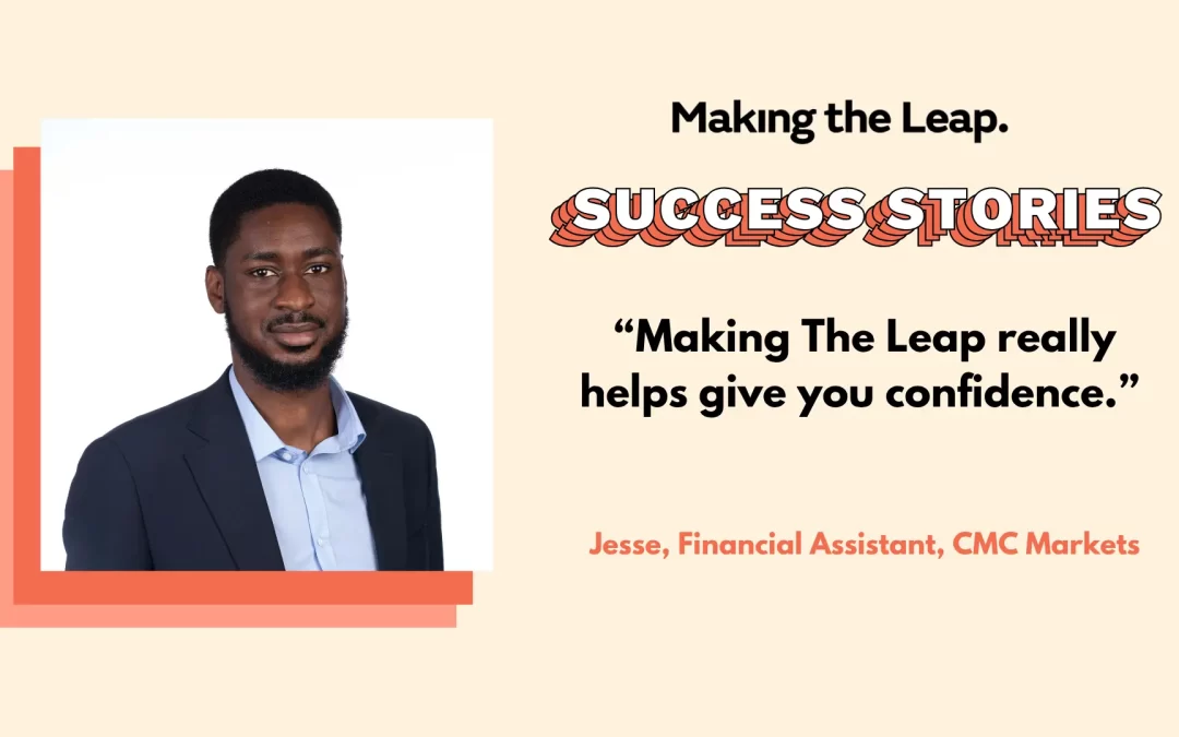The partnerships Making The Leap have are fantastic’ – Jesse’s Making The Leap Success Story